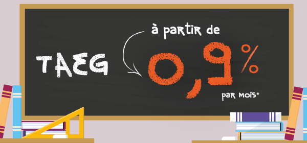 Votre TAEG à partir de 0,9% par mois*